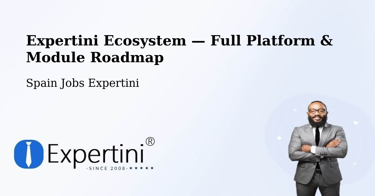 Expertini Ecosystem — Full Platform & Module Roadmap – Ávila