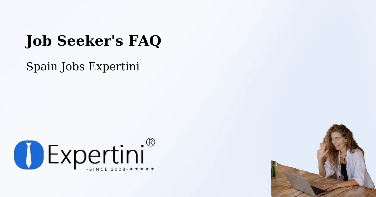 Job Seeker FAQ – Ávila - Spain Jobs Expertini