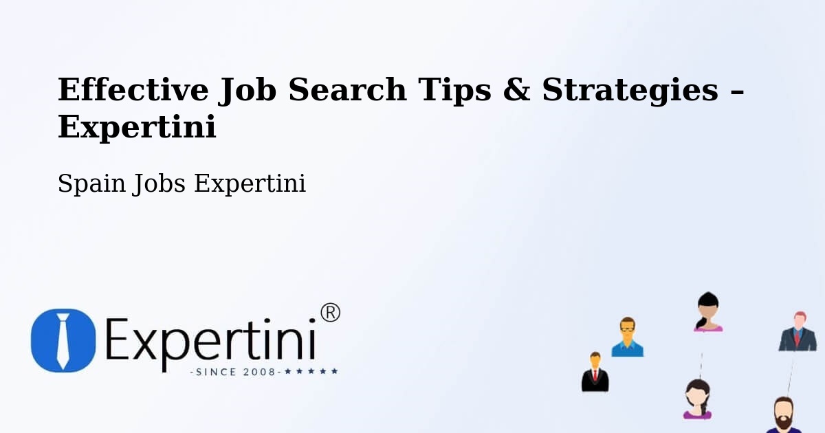 Job Search Tips & Strategies for Job Seekers – Ávila - Ávila, Spain Jobs Expertini