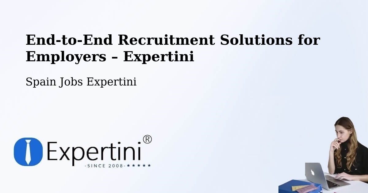 Recruitment Solutions for Employers – Ávila - Ávila, Spain Jobs Expertini