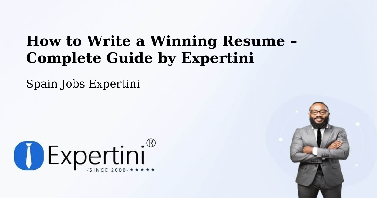 Resume Writing Guide for Job Seekers – Ávila - Ávila, Spain Jobs Expertini