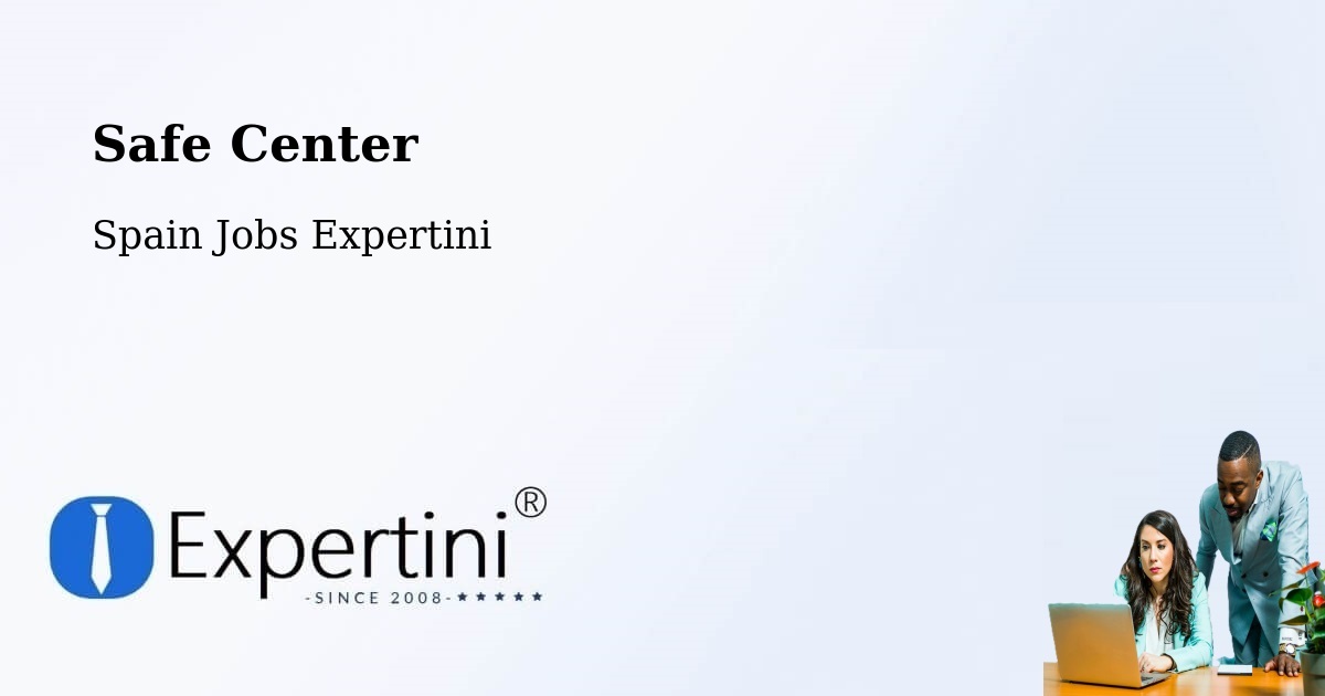 Safety Center – Ávila - Spain Jobs Expertini